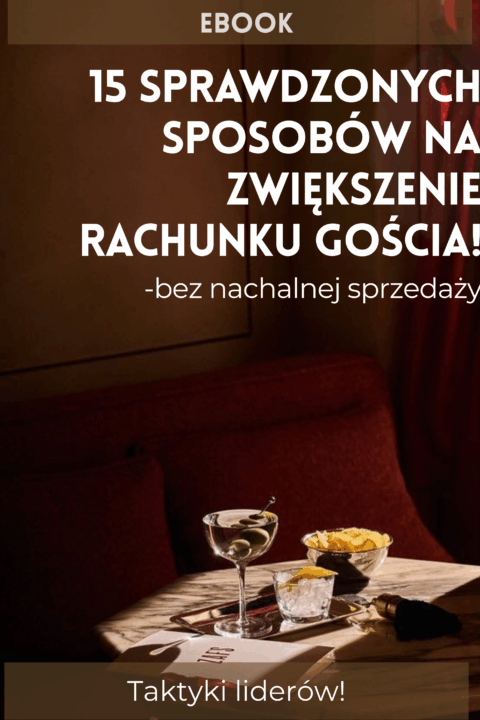 E-book: Jak zwiększyć rachunek gościa bez nachalnej sprzedaży? 15 sprawdzonych sposobów