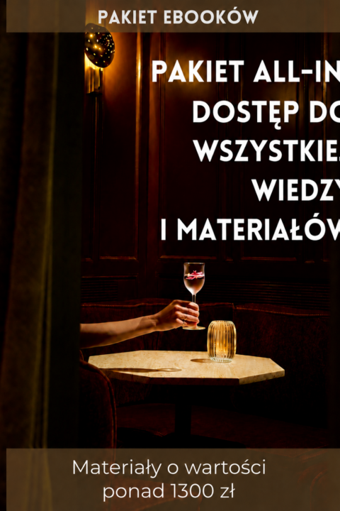 PAKIET E-BOOKÓW ALL IN: DOSTĘP DO WSZYSTKICH E-BOOKÓW ze strony Akademia Restauratora!