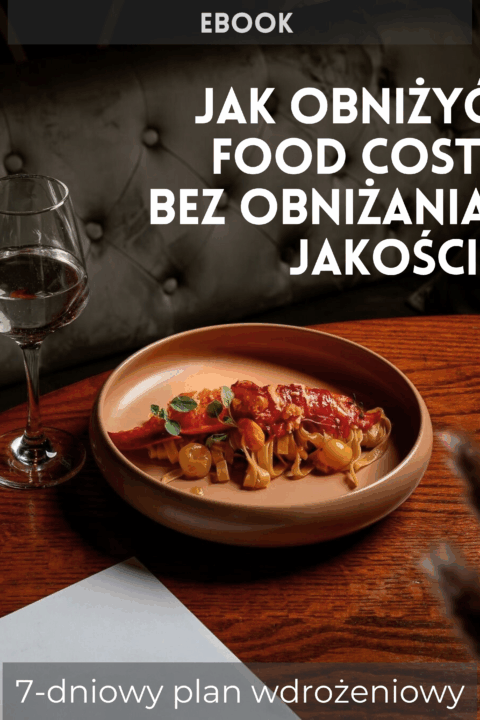 E-book: Jak obniżyć food cost, bez obniżania jakości!