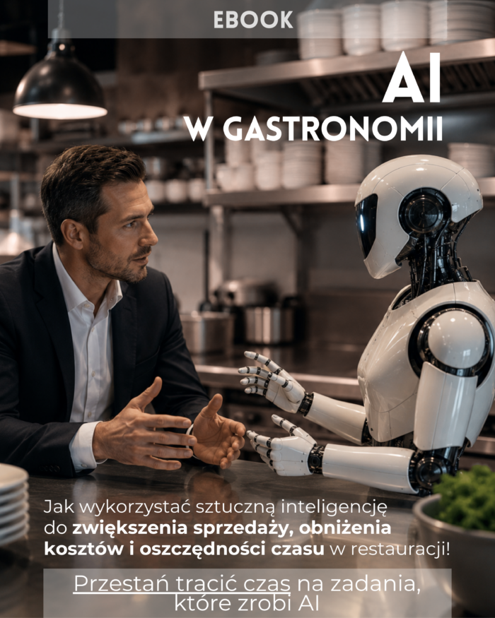 E-book: AI w Gastronomii jak wykorzystać  sztuczną inteligencję do zwiększenia sprzedaży, obniżenia kosztów i oszczędności czasu w restauracji