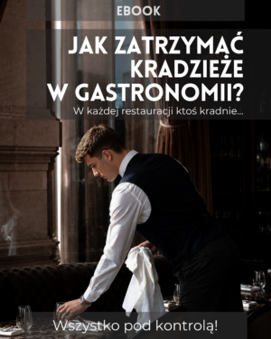 E-book: Jak zatrzymać kradzieże w gastronomii?