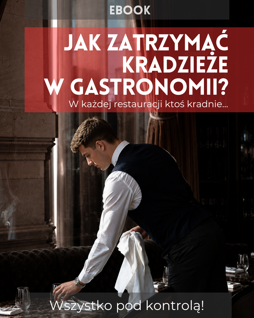 E-book: Jak zatrzymać kradzieże w gastronomii?